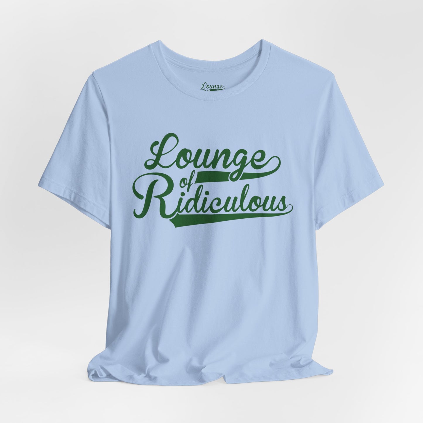 (US) Classic Lounge of Ridiculous Unisex Soft T-Shirt - Green Logo