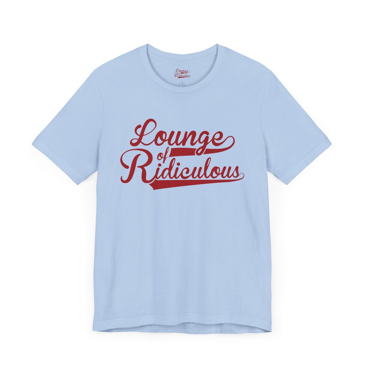 (US) Classic Lounge of Ridiculous Unisex Soft T-Shirt - Red Logo