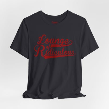 (US) Classic Lounge of Ridiculous Unisex Soft T-Shirt - Red Logo