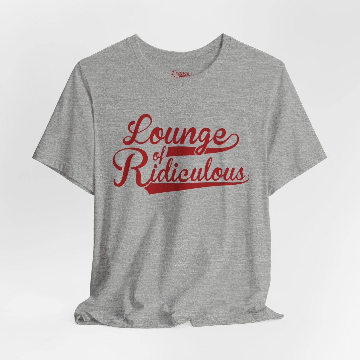 (US) Classic Lounge of Ridiculous Unisex Soft T-Shirt - Red Logo