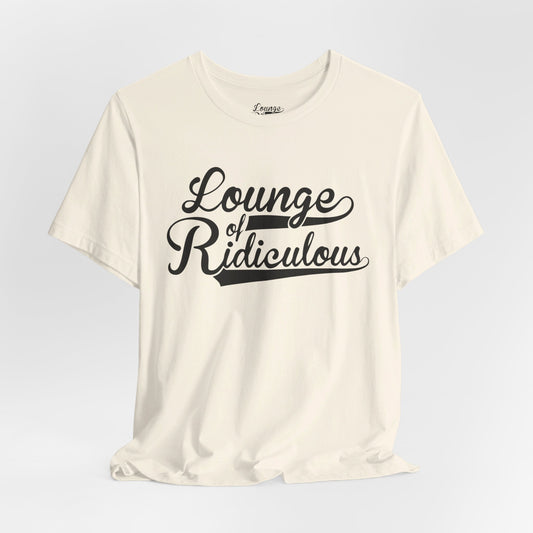 (US) Classic Lounge of Ridiculous Unisex Soft T-Shirt - Black Logo