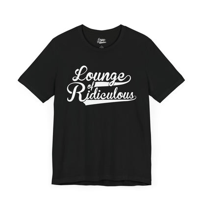 (US) Classic Lounge of Ridiculous Unisex Soft T-Shirt - White Logo