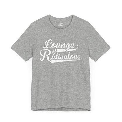 (US) Classic Lounge of Ridiculous Unisex Soft T-Shirt - White Logo