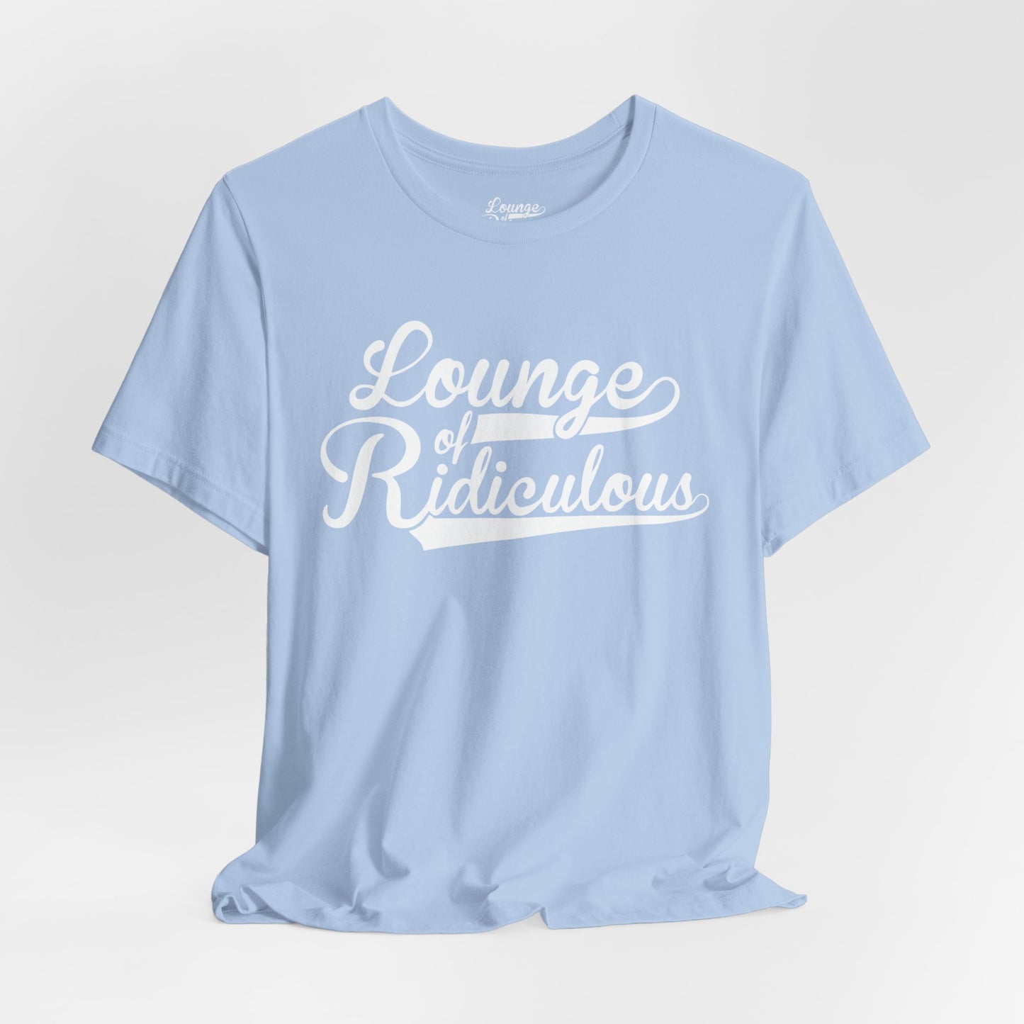 (US) Classic Lounge of Ridiculous Unisex Soft T-Shirt - White Logo