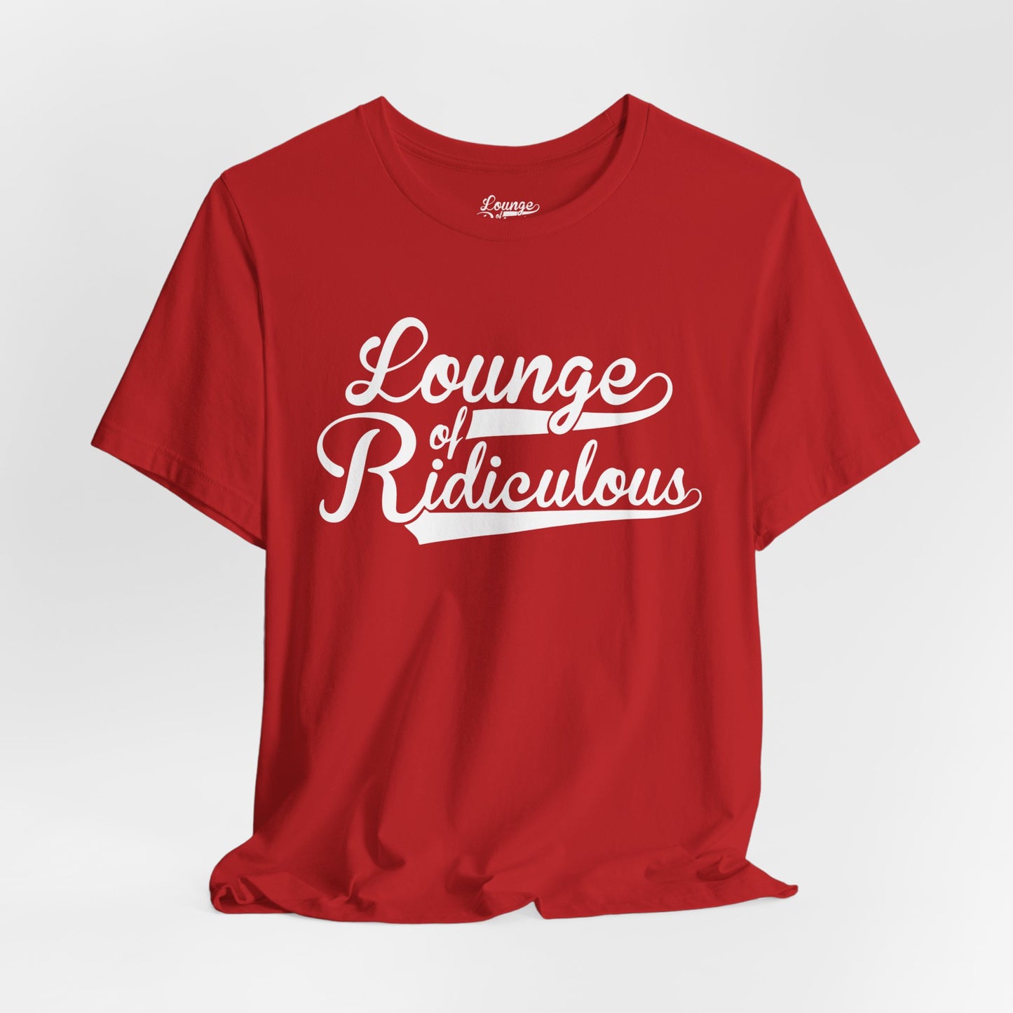 (US) Classic Lounge of Ridiculous Unisex Soft T-Shirt - White Logo