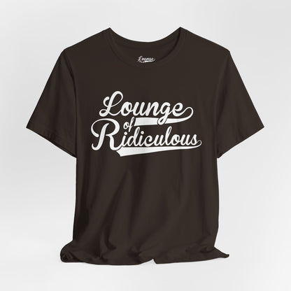 (US) Classic Lounge of Ridiculous Unisex Soft T-Shirt - White Logo