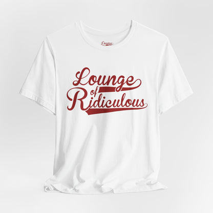 (US) Classic Lounge of Ridiculous Unisex Soft T-Shirt - Red Logo